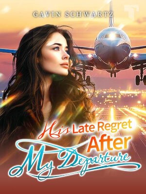 His Late Regret after My Departure